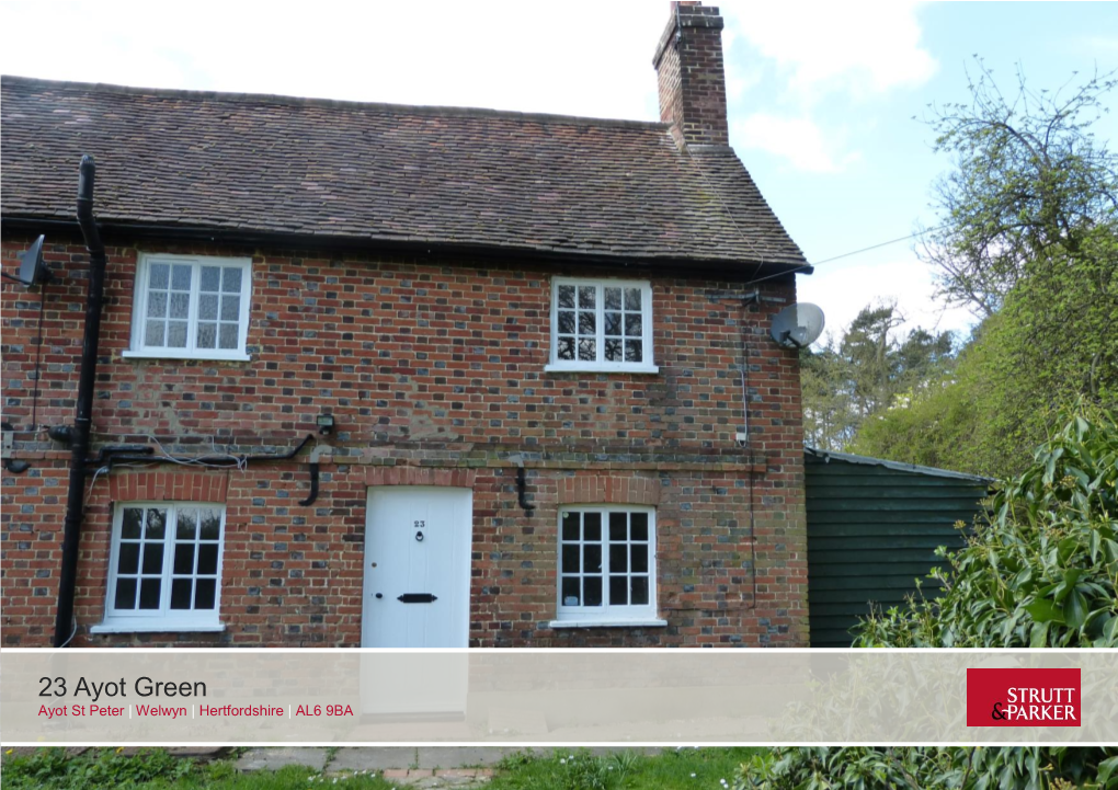 23 Ayot Green Ayot St Peter | Welwyn | Hertfordshire | AL6 9BA 23 Ayot Green Ayot St Peter | Welwyn | AL6 9BA