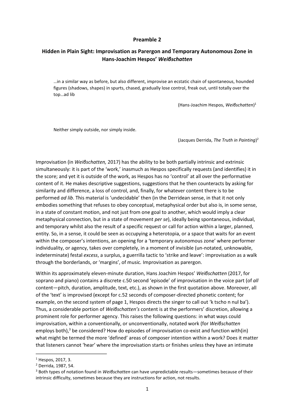 Preamble 2 Hidden in Plain Sight: Improvisation As Parergon and Temporary Autonomous Zone in Hans-Joachim Hespos’ Weiβschatten