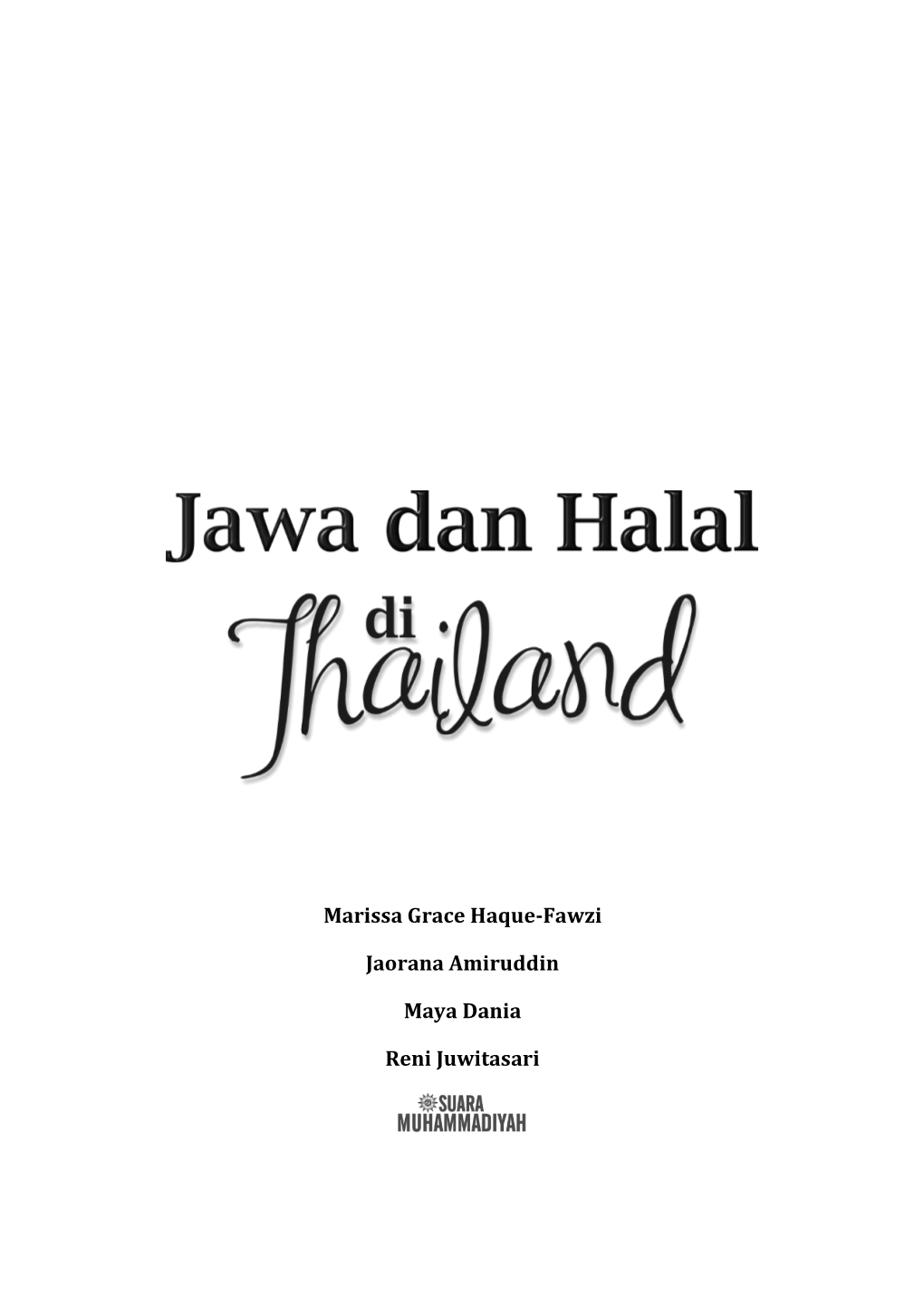 Marissa Grace Haque-Fawzi Jaorana Amiruddin Maya Dania Reni Juwitasari