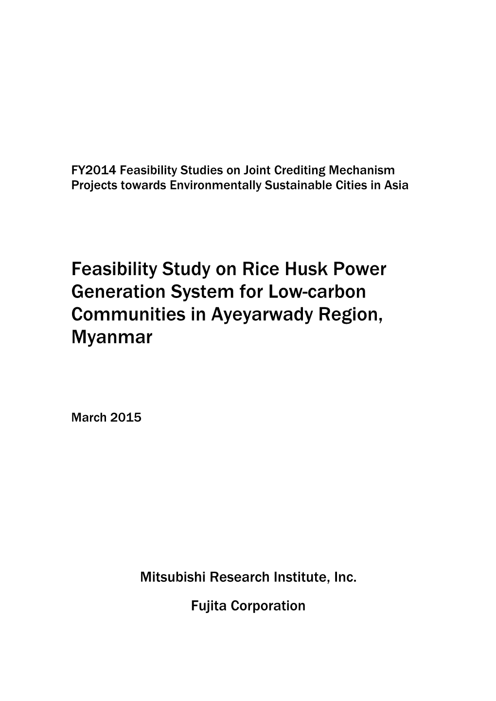 Feasibility Study on Rice Husk Power Generation System for Low-Carbon Communities in Ayeyarwady Region, Myanmar