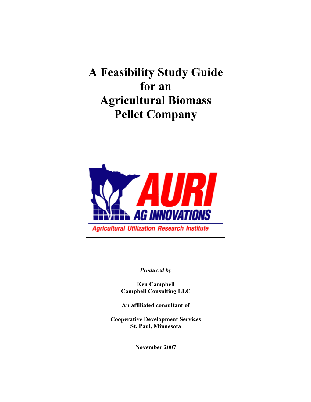 A Feasibility Study Guide for an Agricultural Biomass Pellet Company