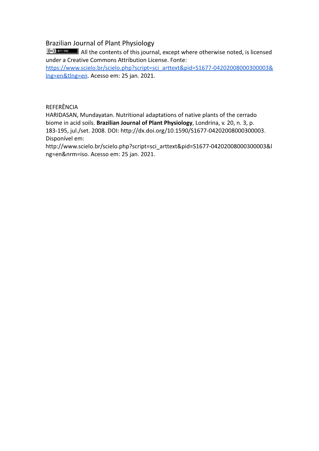 Brazilian Journal of Plant Physiology All the Contents of This Journal, Except Where Otherwise Noted, Is Licensed Under a Creative Commons Attribution License