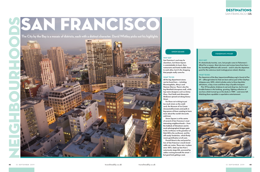 SAN FRANCISCO | US SAN FRANCISCO the City by the Bay Is a Mosaic of Districts, Each with a Distinct Character