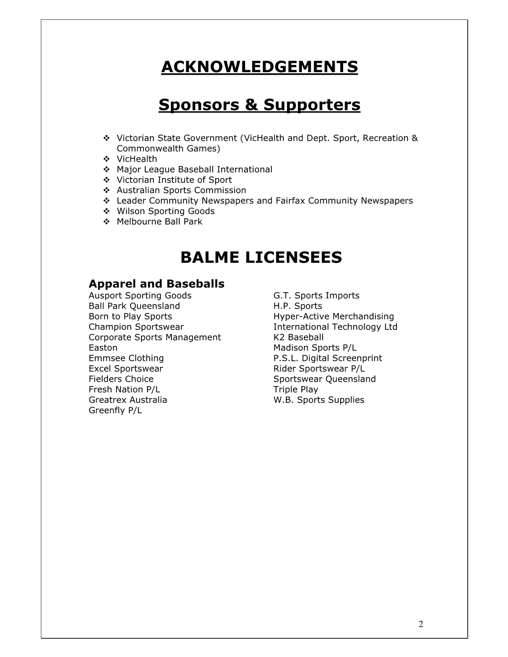 ACKNOWLEDGEMENTS Sponsors & Supporters BALME LICENSEES