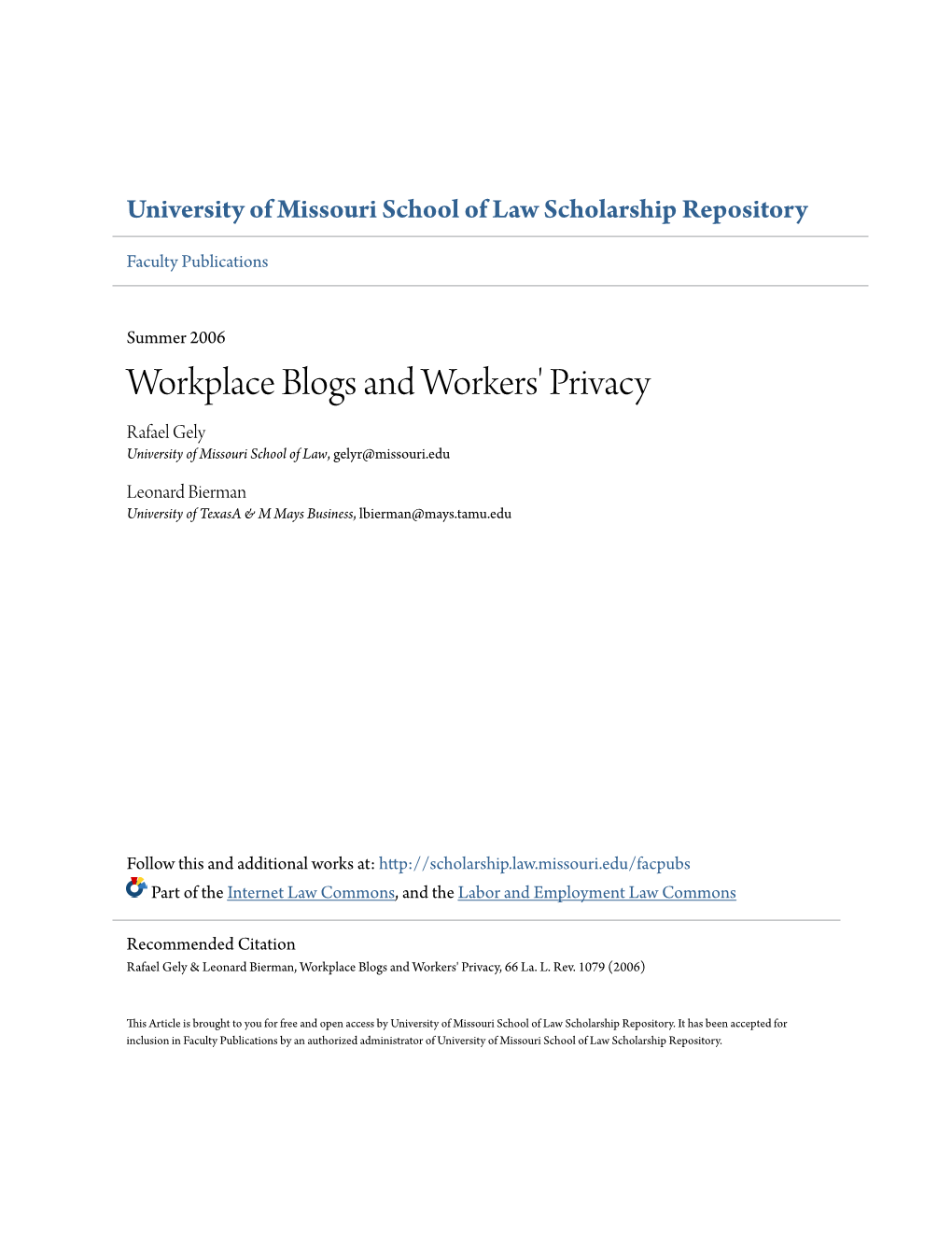 Workplace Blogs and Workers' Privacy Rafael Gely University of Missouri School of Law, Gelyr@Missouri.Edu