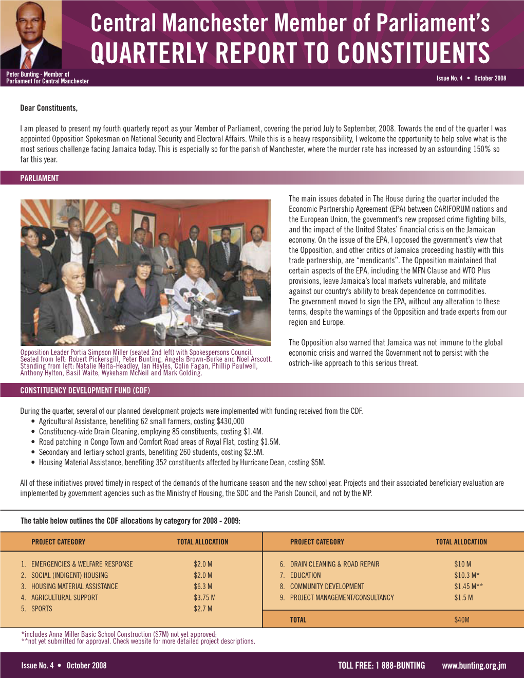 QUARTERLY REPORT to CONSTITUENTS QUARTERLY REPORT to CONSTITUENTS Peter Bunting - Member of Parliament for Central Manchester Issue No