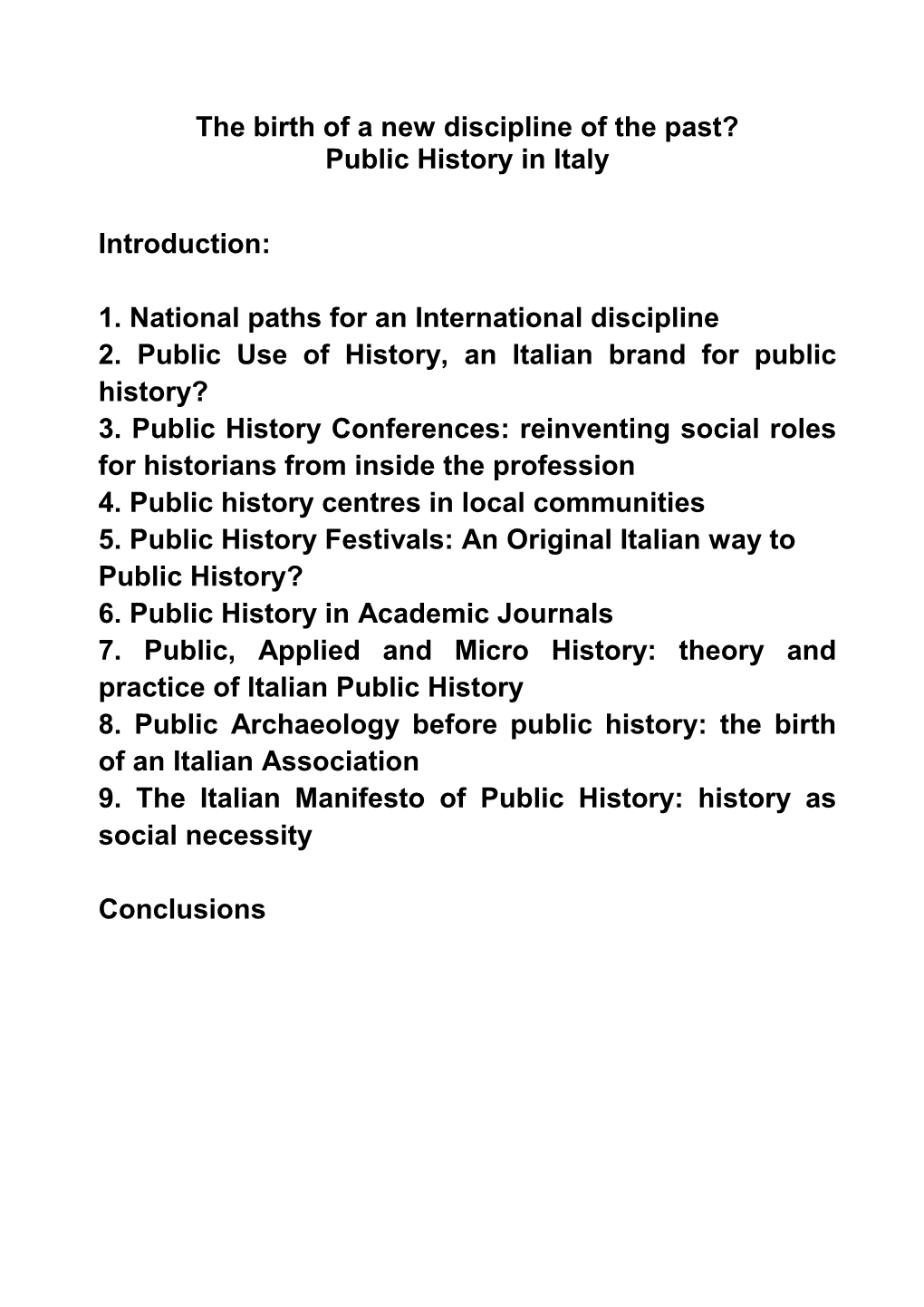 The Birth of a New Discipline of the Past? Public History in Italy