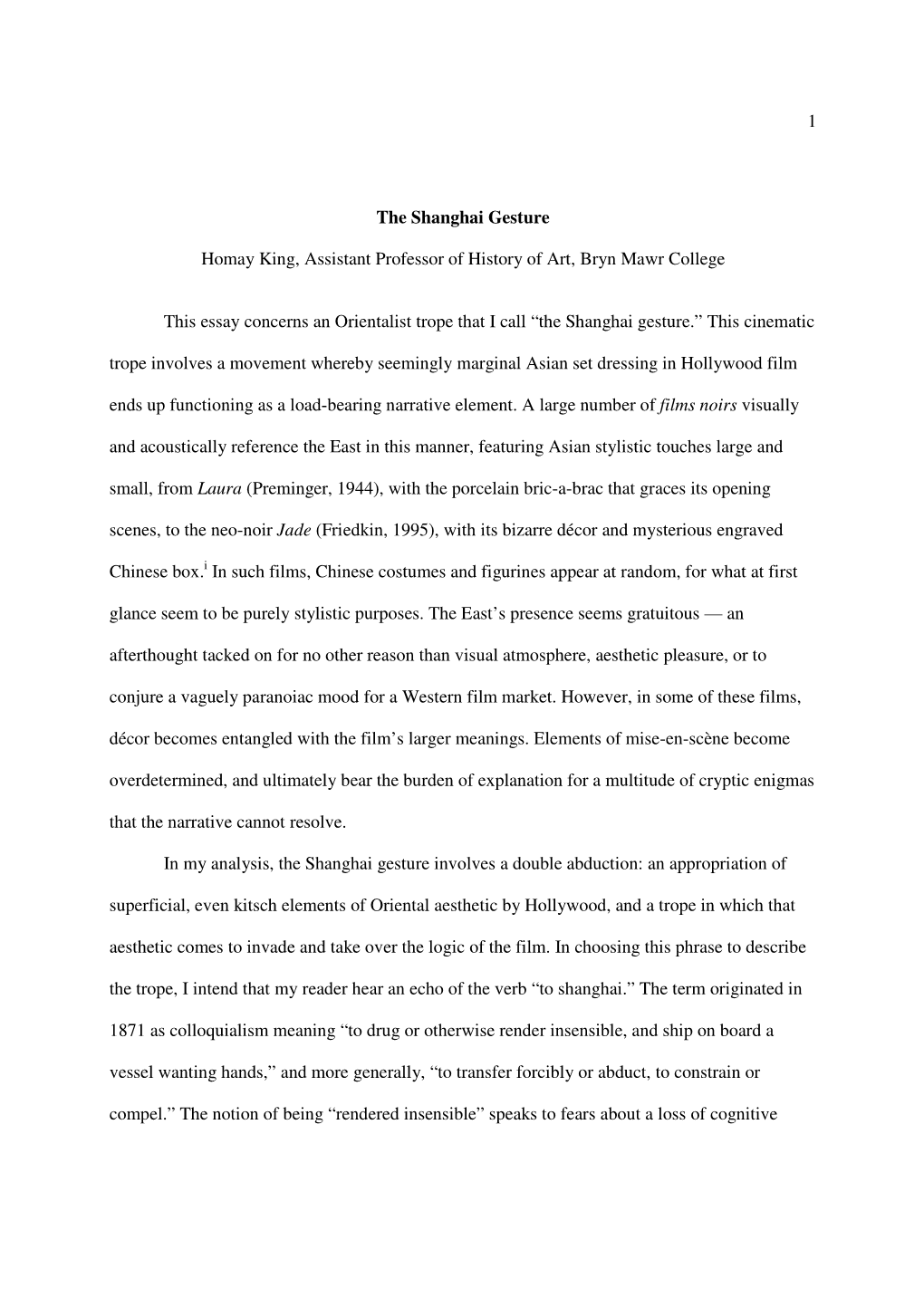 1 the Shanghai Gesture Homay King, Assistant Professor of History of Art, Bryn Mawr College This Essay Concerns an Orientalist T