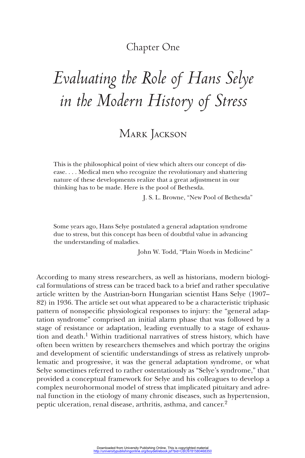 Evaluating the Role of Hans Selye in the Modern History of Stress