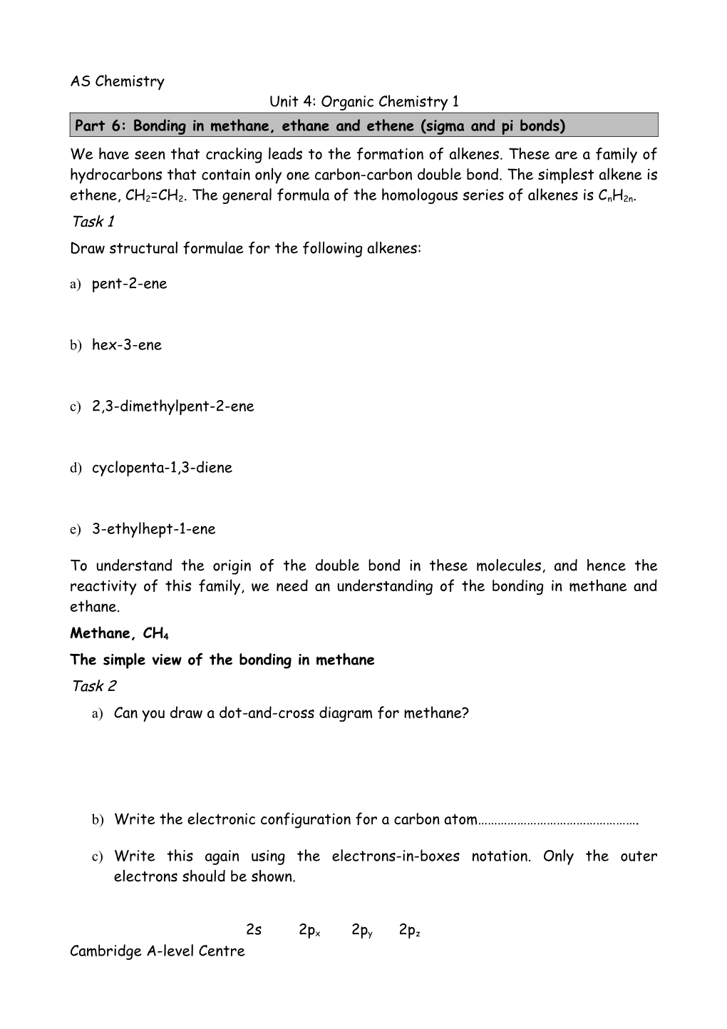 Part 6: Bonding in Methane, Ethane and Ethene (Sigma and Pi Bonds)