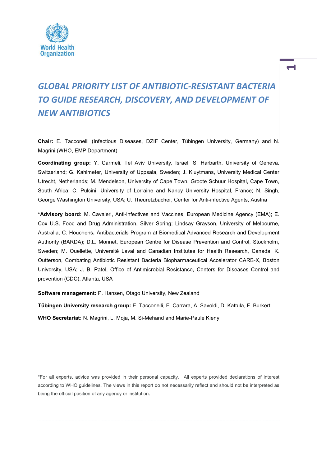 Global Priority List of Antibiotic-Resistant Bacteria to Guide Research, Discovery, and Development of New Antibiotics