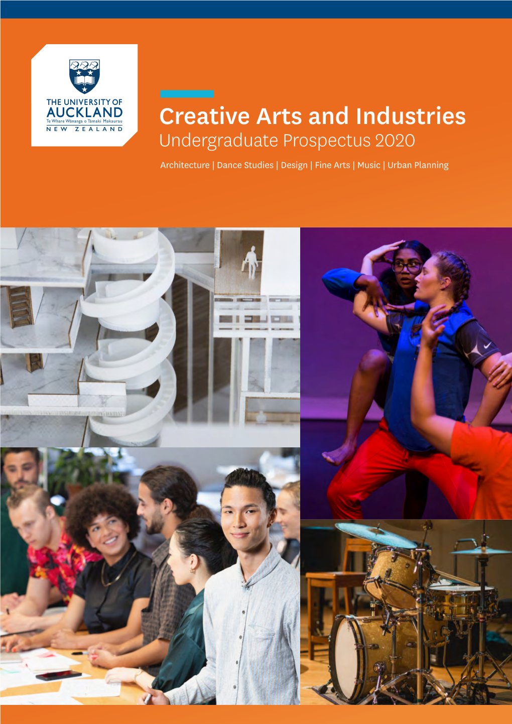 Creative Arts and Industries Undergraduate Prospectus 2020 Architecture | Dance Studies | Design | Fine Arts | Music | Urban Planning the Value of Creative Education
