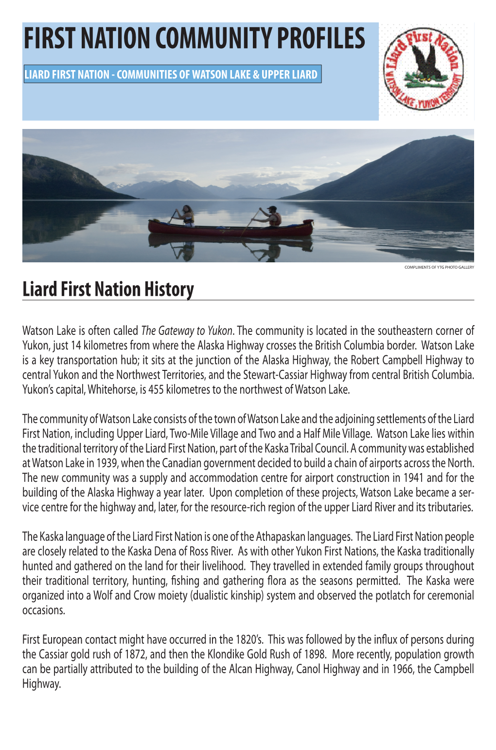 Liard First Nation Status of Land Claim Negotiations