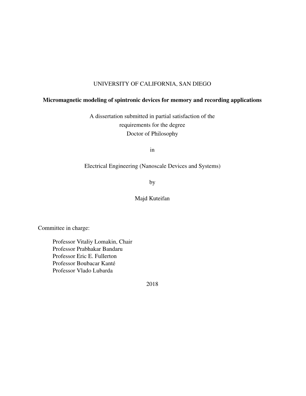 UNIVERSITY of CALIFORNIA, SAN DIEGO Micromagnetic Modeling Of