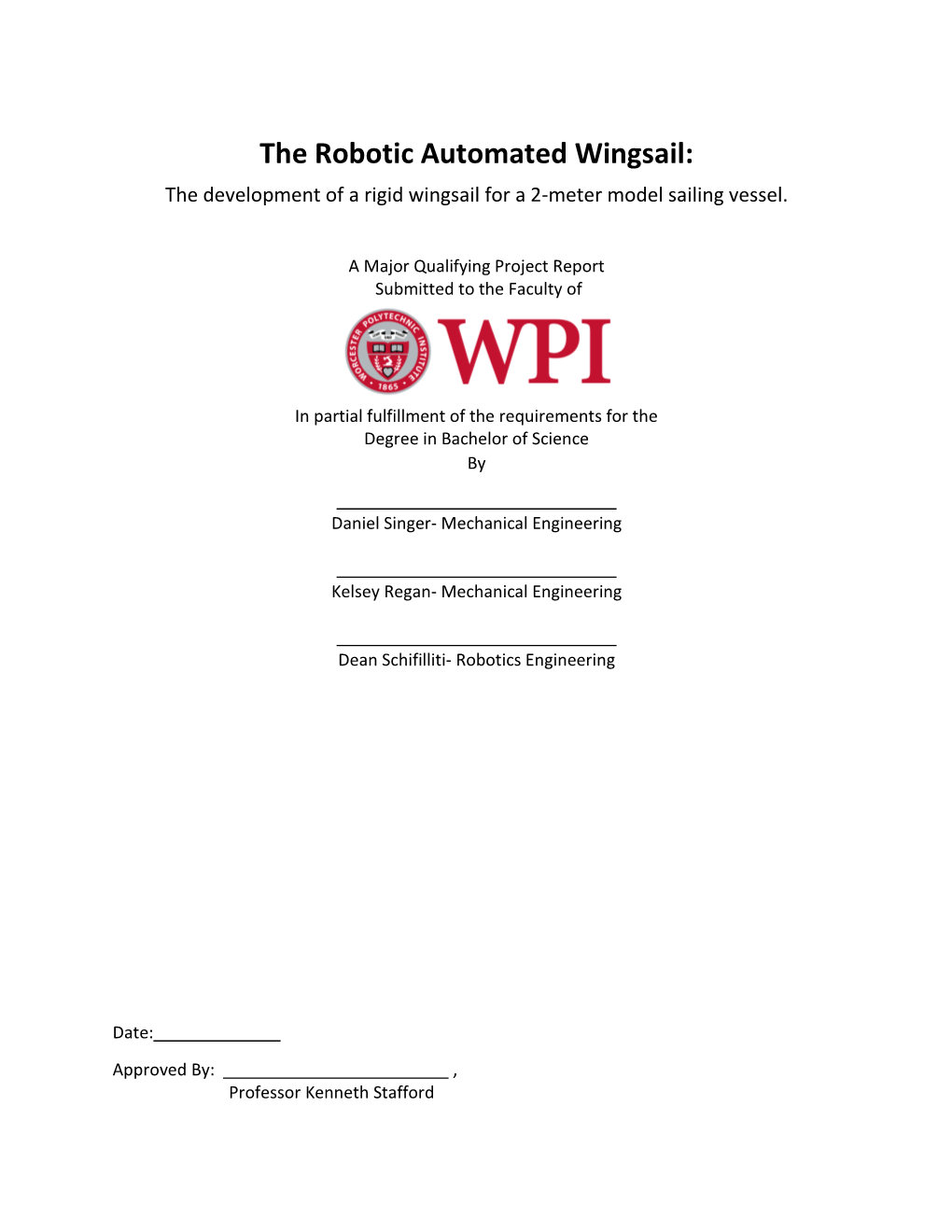 The Robotic Automated Wingsail: the Development of a Rigid Wingsail for a 2-Meter Model Sailing Vessel