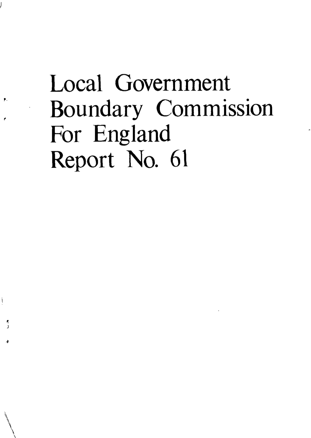 Local Government Boundary Commission for England Report No