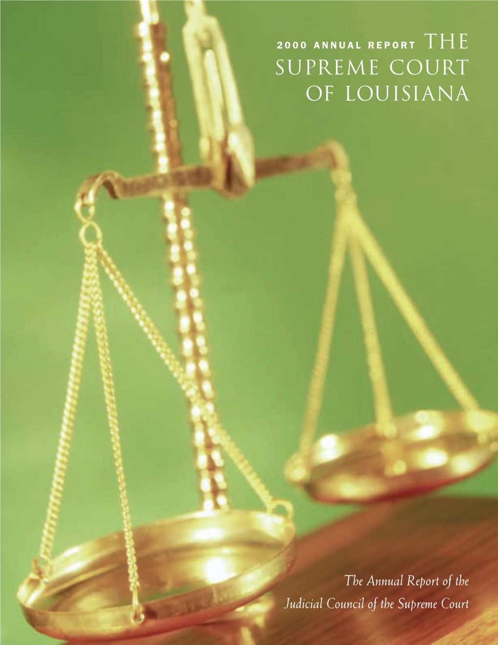 The Supreme Court of Louisiana