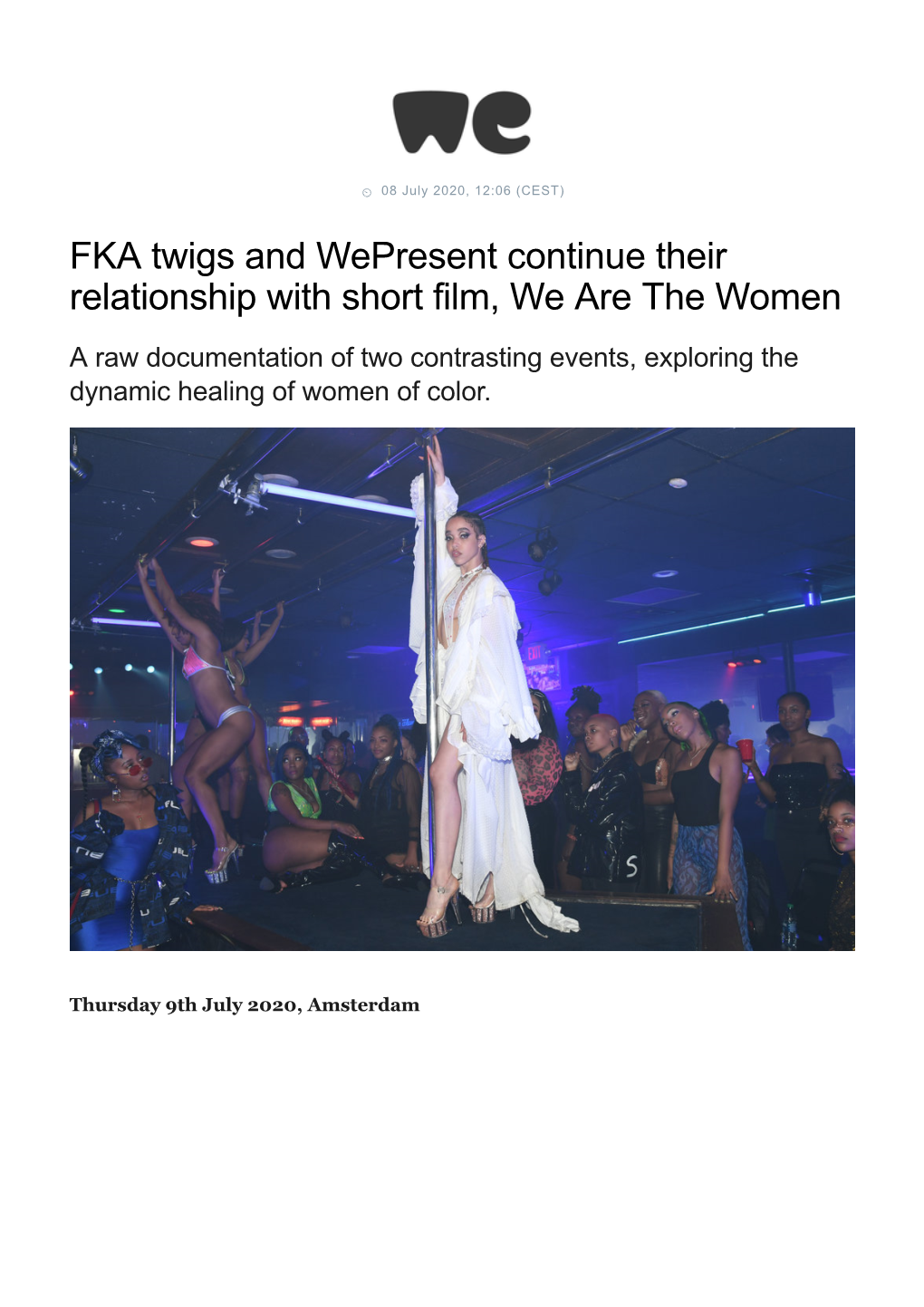 FKA Twigs and Wepresent Continue Their Relationship with Short Film, We Are the Women