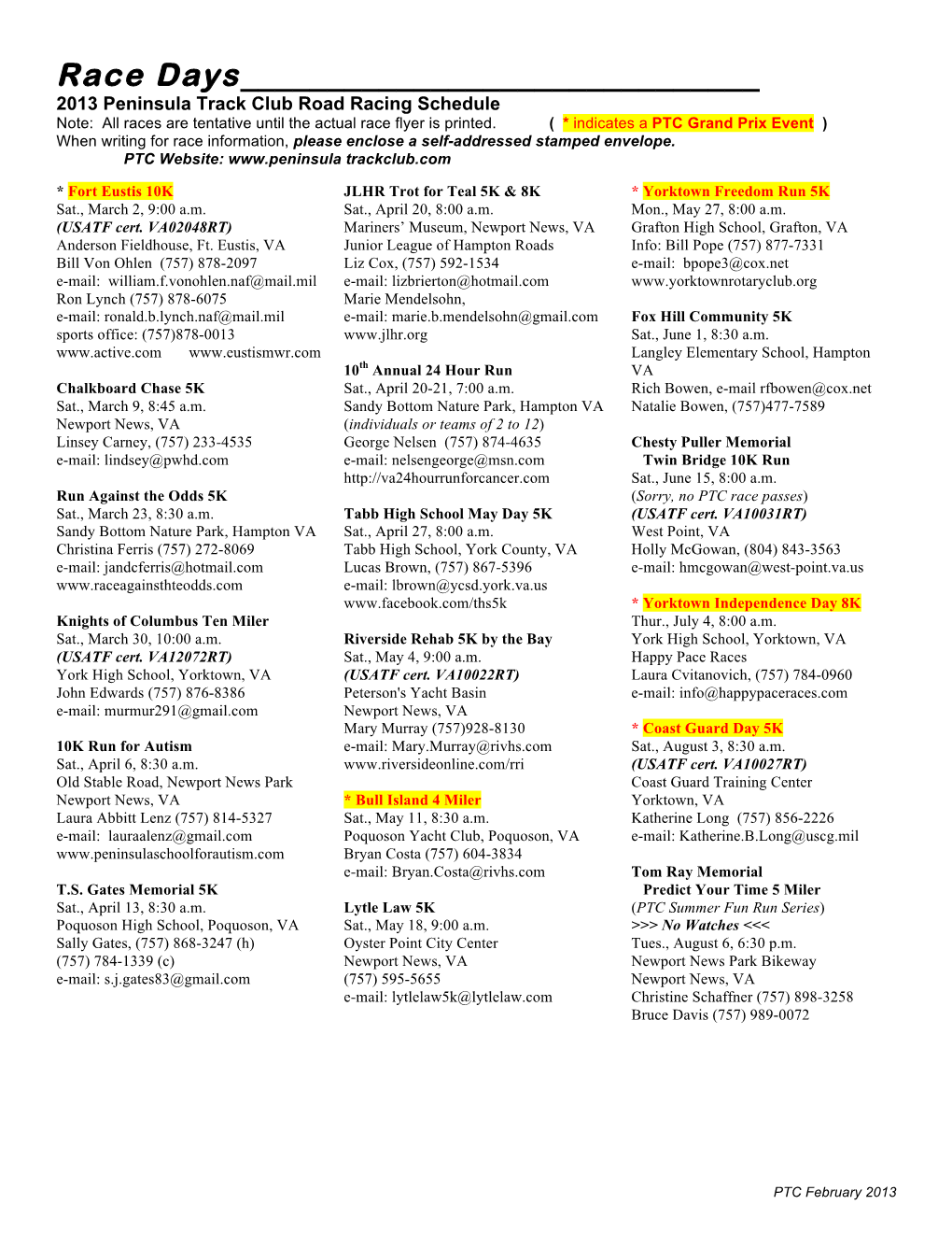 Race Days______2013 Peninsula Track Club Road Racing Schedule Note: All Races Are Tentative Until the Actual Race Flyer Is Printed