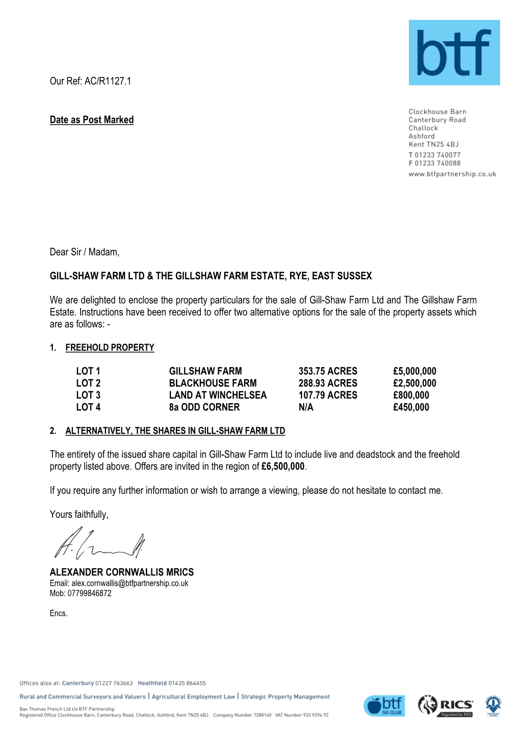 AC/R1127.1 Date As Post Marked Dear Sir / Madam, GILL-SHAW FARM LTD & the GILLSHAW FARM ESTATE, RYE, EAST SUSSEX We