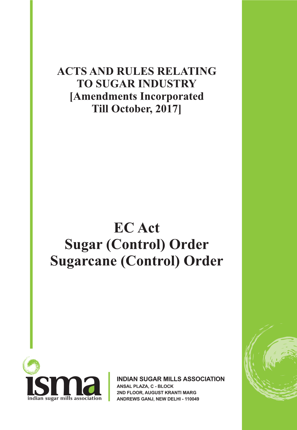 EC Act Sugar (Control) Order Sugarcane (Control) Order
