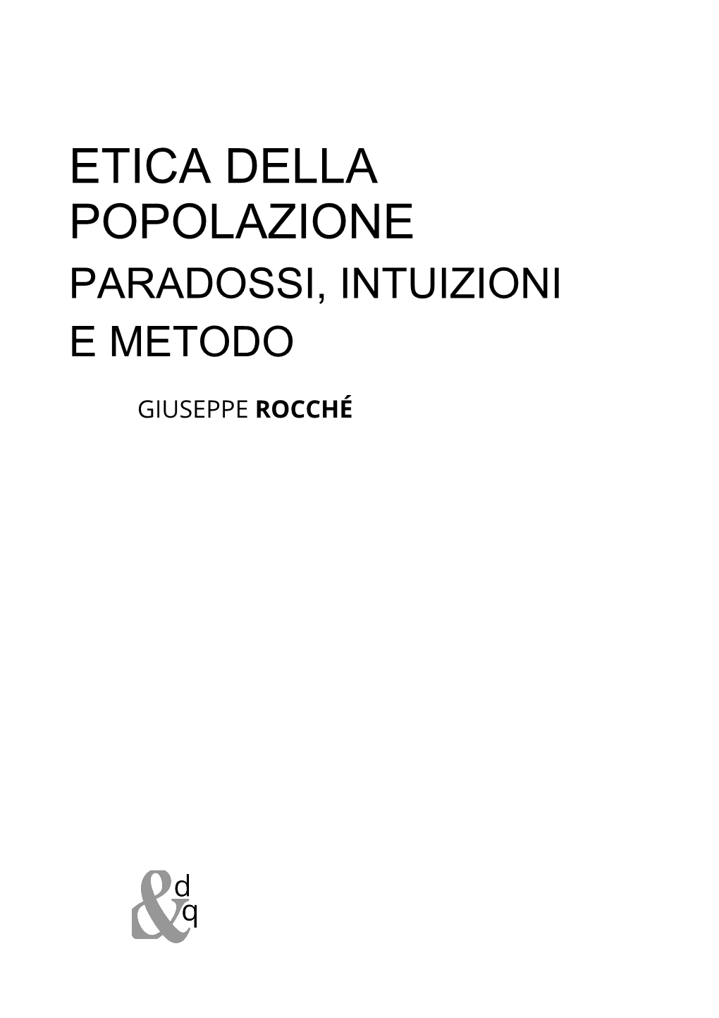 Etica Della Popolazione. Un'introduzione Critica