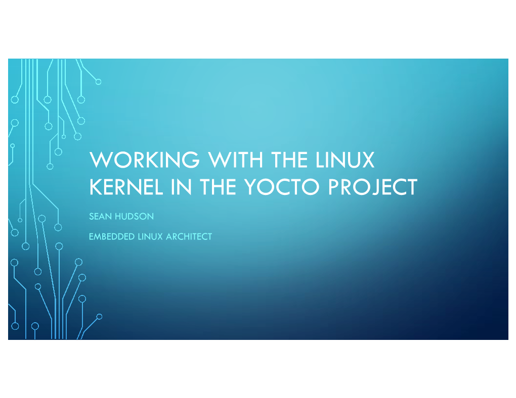 Working with the Linux Kernel in the Yocto Project