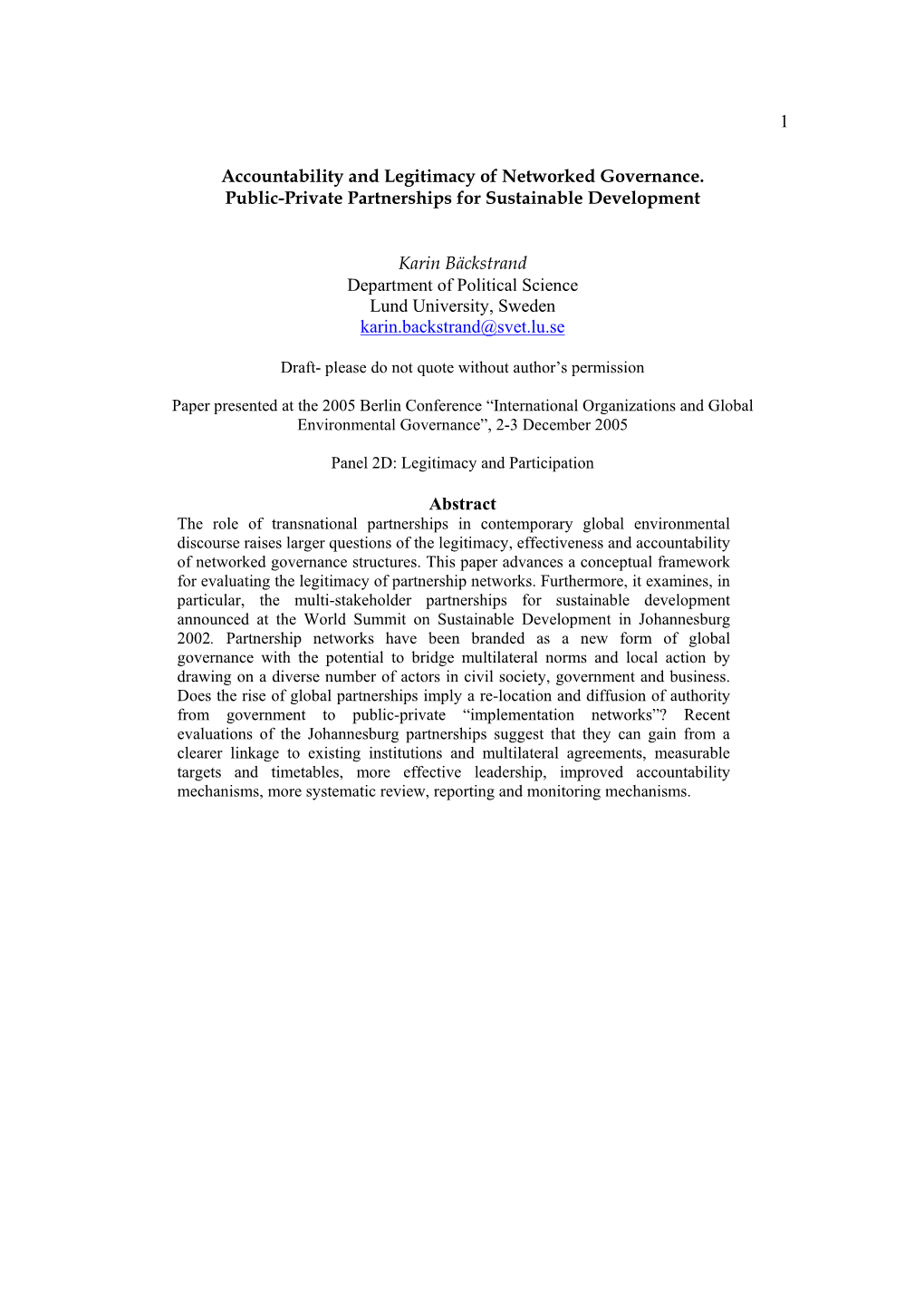 1 Accountability and Legitimacy of Networked Governance. Public-Private Partnerships for Sustainable Development Karin Bäckstr