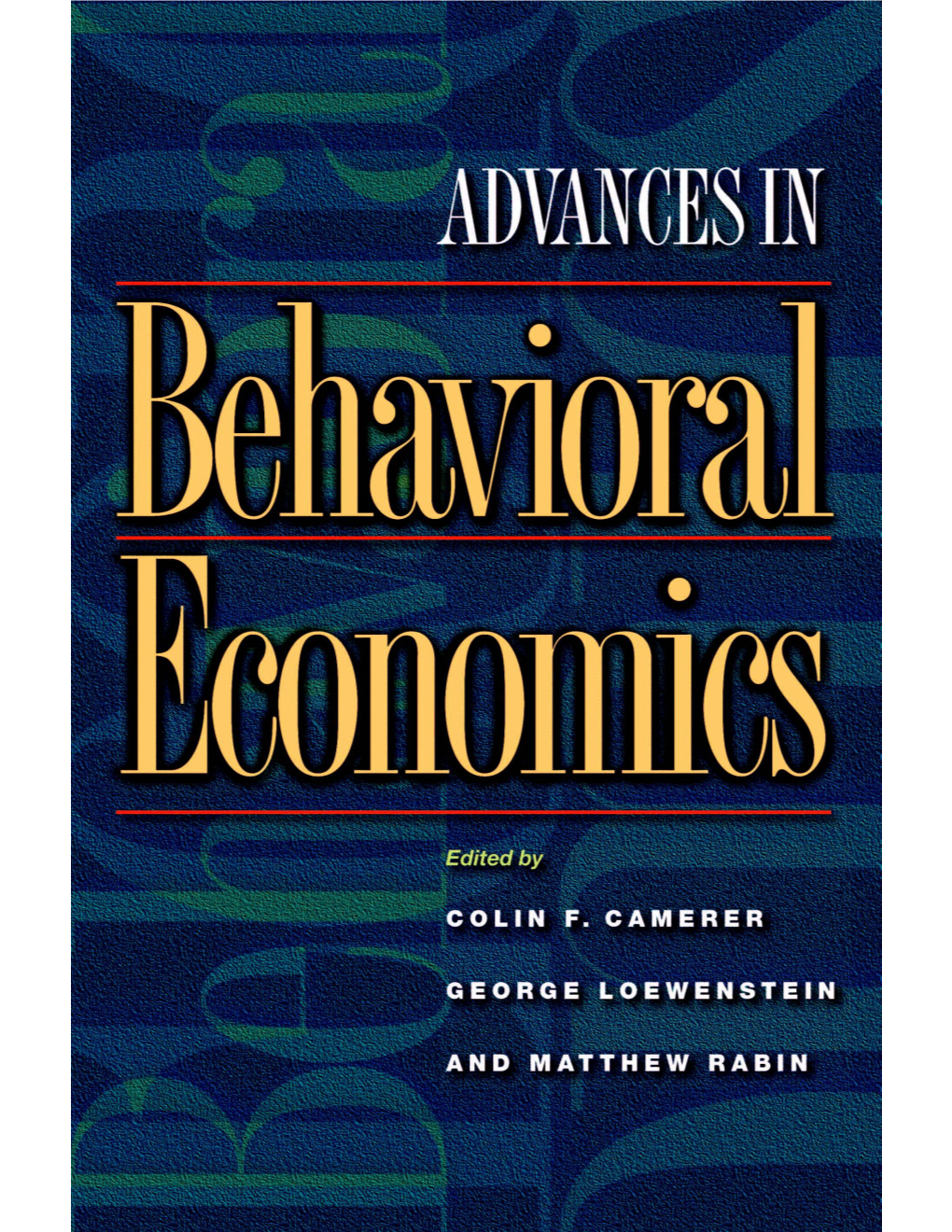 Advances in Behavioral Economics the Roundtable Series in Behavioral Economics