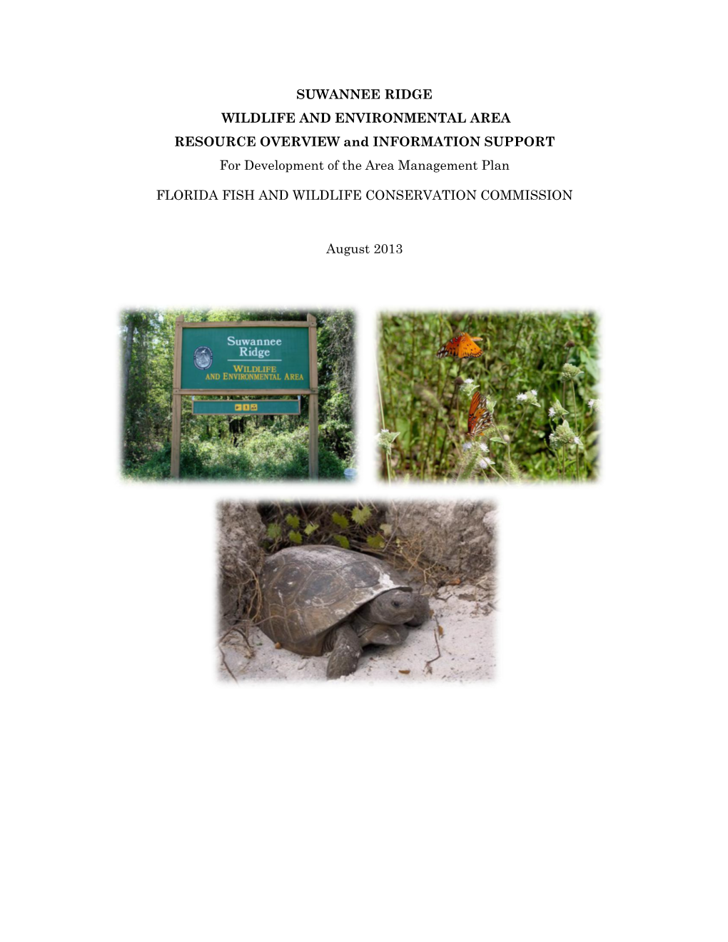 SUWANNEE RIDGE WILDLIFE and ENVIRONMENTAL AREA RESOURCE OVERVIEW and INFORMATION SUPPORT for Development of the Area Management Plan