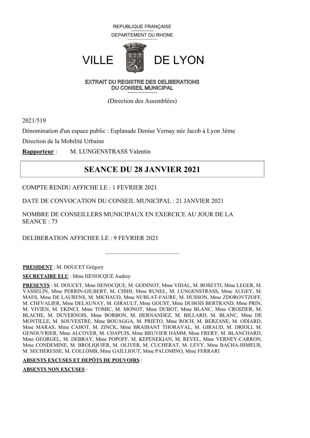 Dénomination D'un Espace Public : Esplanade Denise Vernay Née Jacob À Lyon 3Ème Direction De La Mobilité Urbaine Rapporteur : M