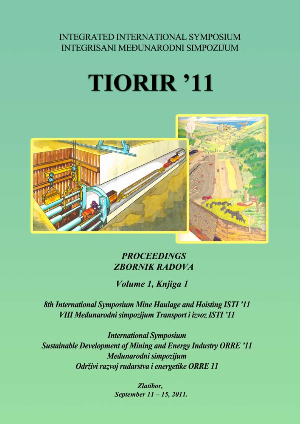 TIORIR ’11 September 11 – 15, 2011., Zlatibor, Hotel Mona