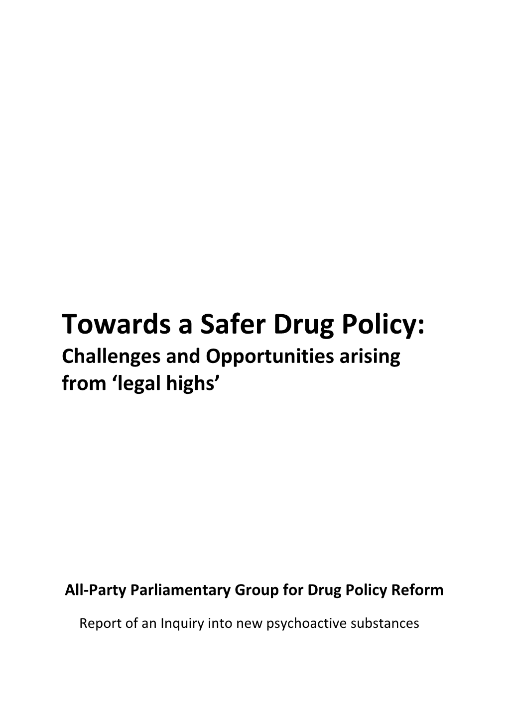 Towards a Safer Drug Policy: Challenges and Opportunities Arising from ‘Legal Highs’