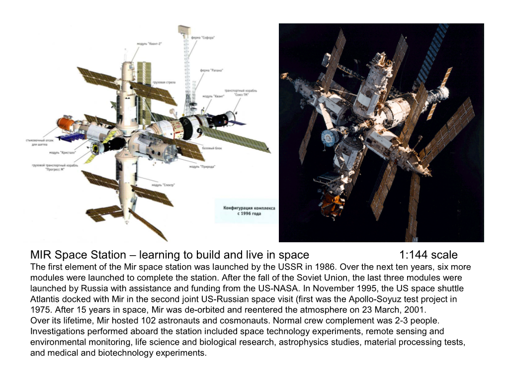 MIR Space Station – Learning to Build and Live in Space 1:144 Scale the First Element of the Mir Space Station Was Launched by the USSR in 1986