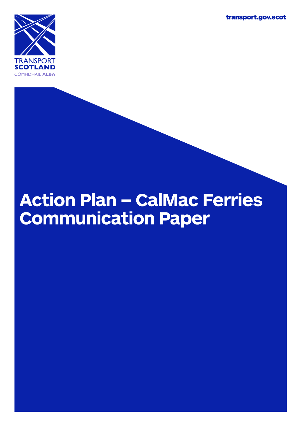 Action Plan – Calmac Ferries Communication Paper Action Plan – Calmac Ferries Communication Paper Transport Scotland