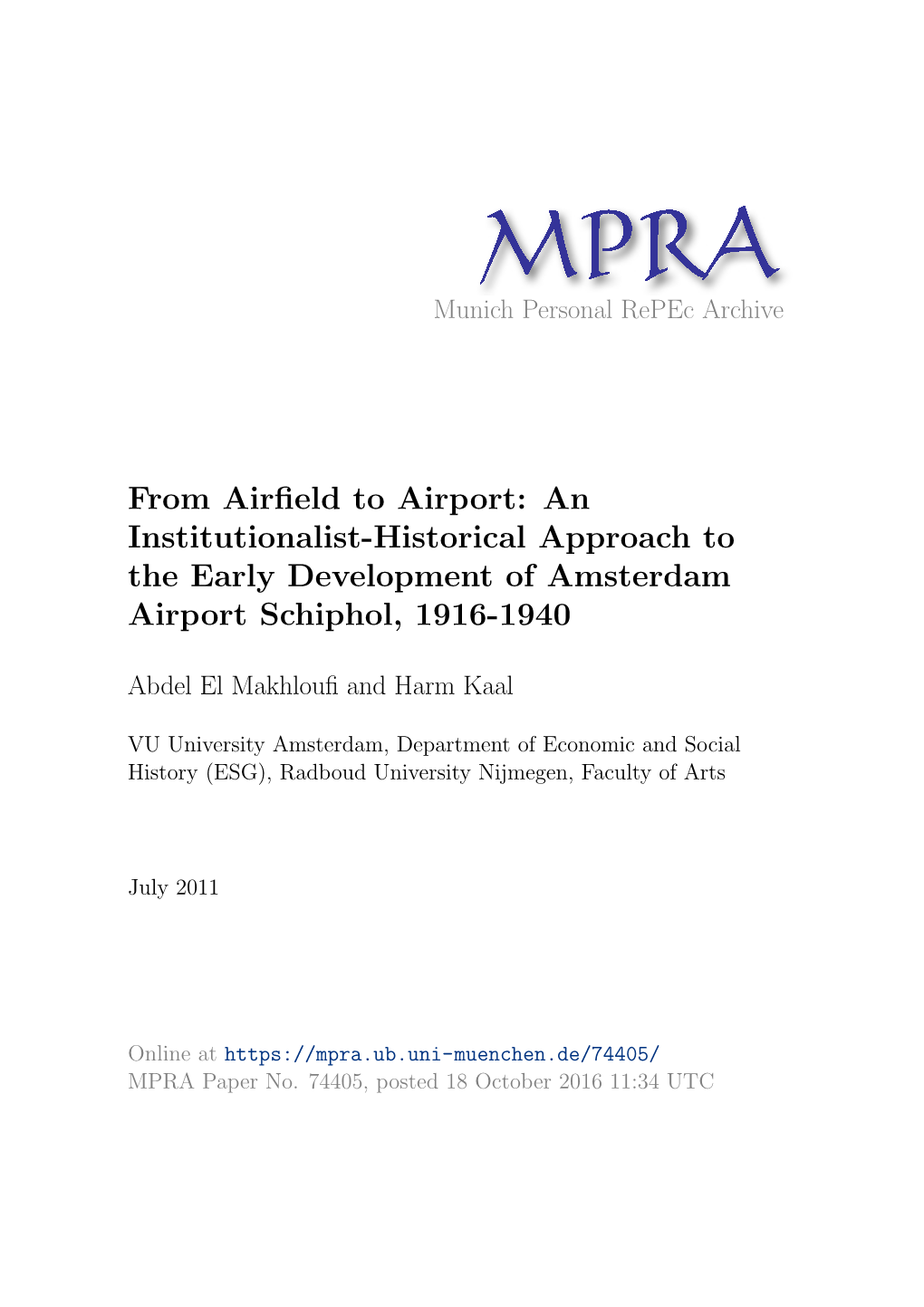 From Airfield to Airport: an Institutionalist-Historical Approach to the Early Development of Amsterdam Airport Schiphol, 1916-1940