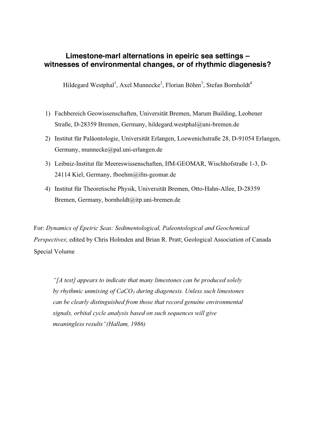 Limestone-Marl Alternations in Epeiric Sea Settings – Witnesses of Environmental Changes, Or of Rhythmic Diagenesis?