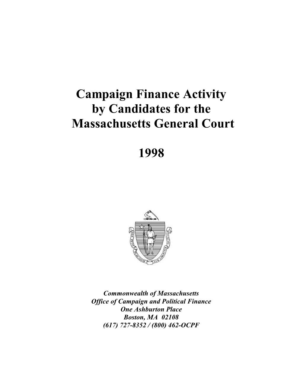 Campaign Finance Activity by Candidates for the Massachusetts General Court