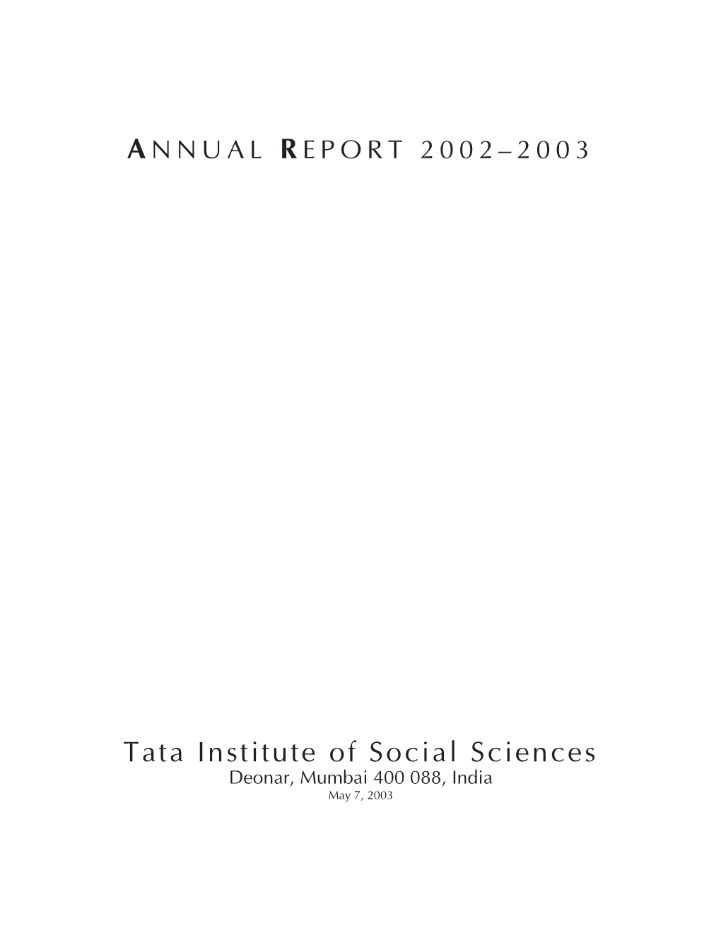 ANNUAL REPORT 2002–2003 Tata Institute of Social Sciences