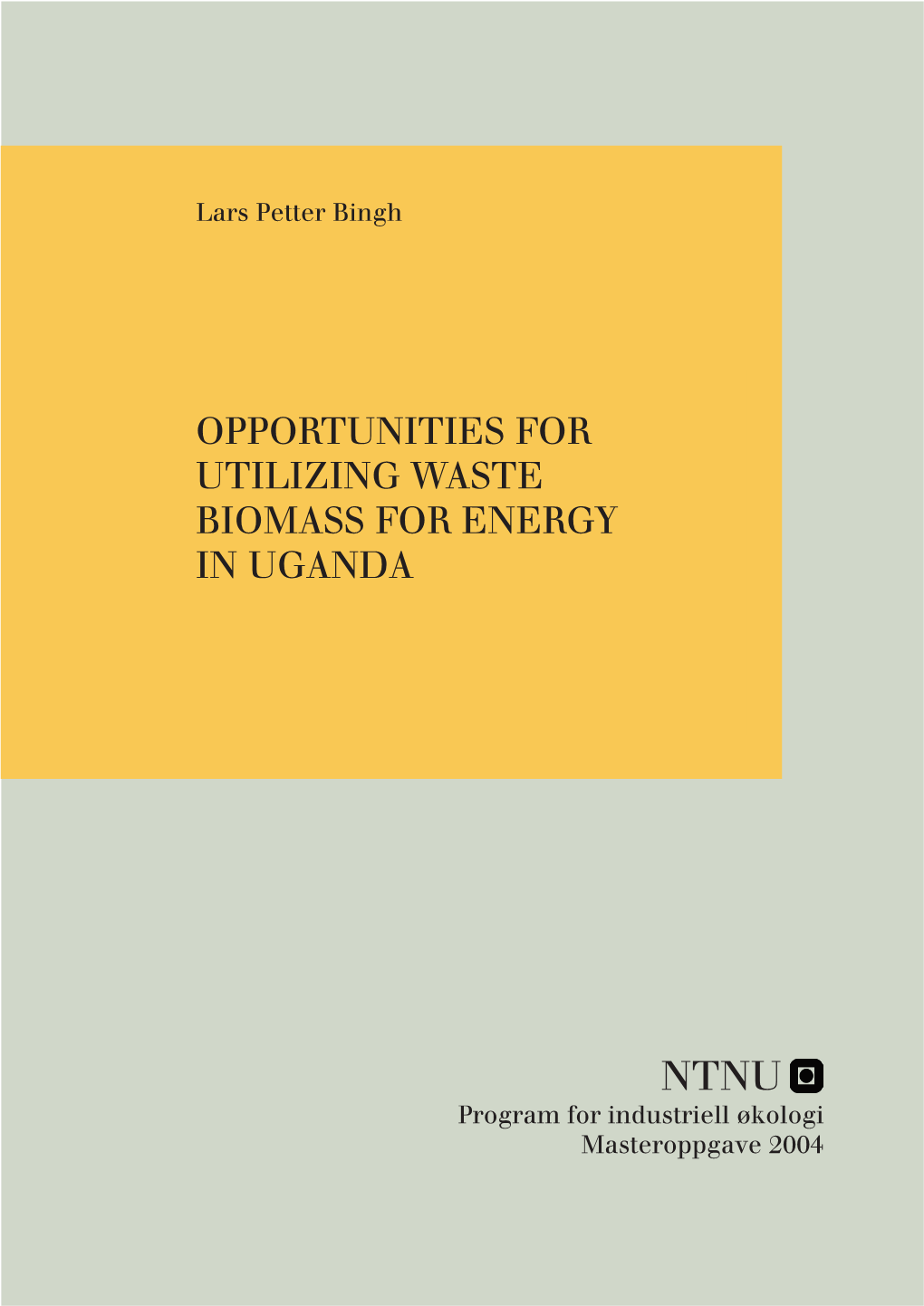 Opportunities for Utilizing Waste Biomass for Energy in Uganda