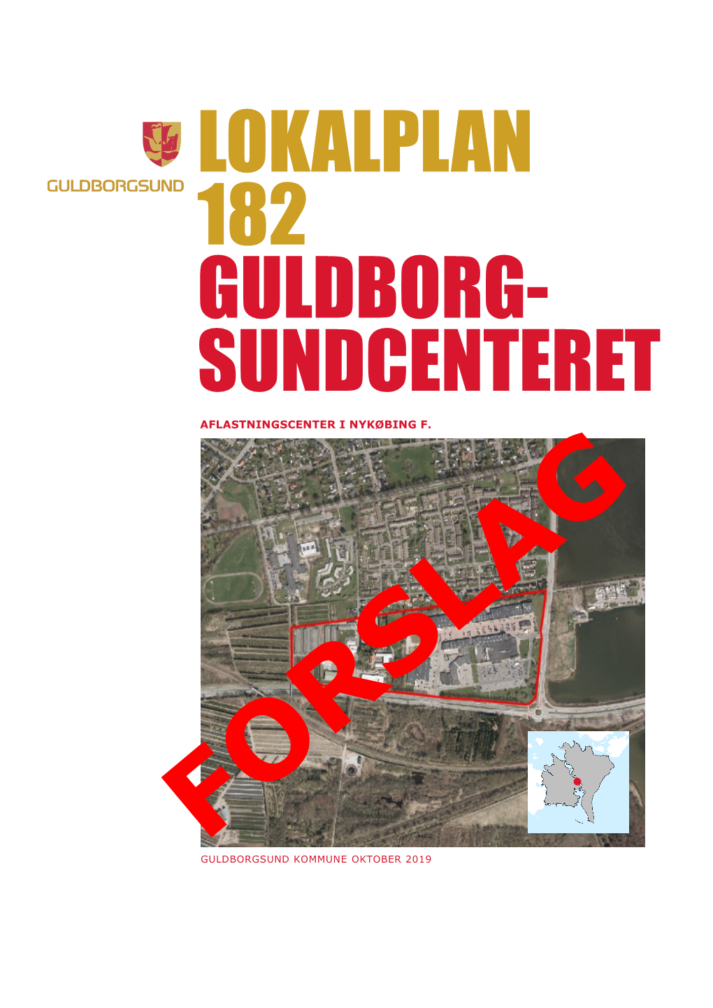 Lokalplan 182 Guldborg- Sundcenteret