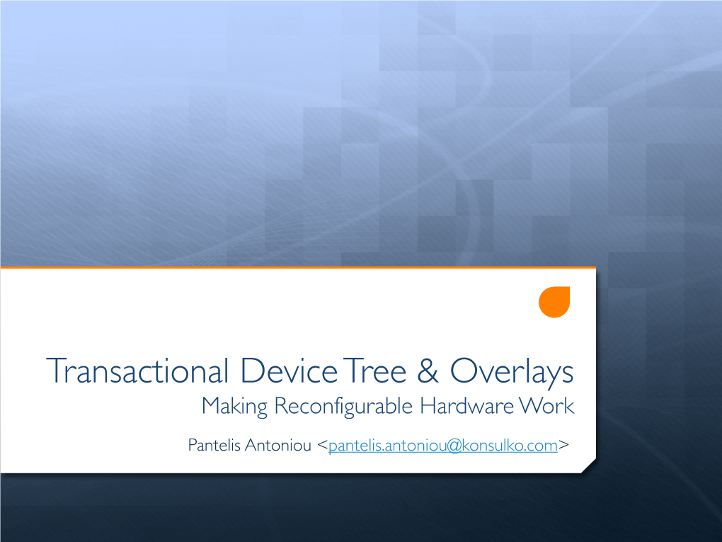 Transactional Device Tree & Overlays