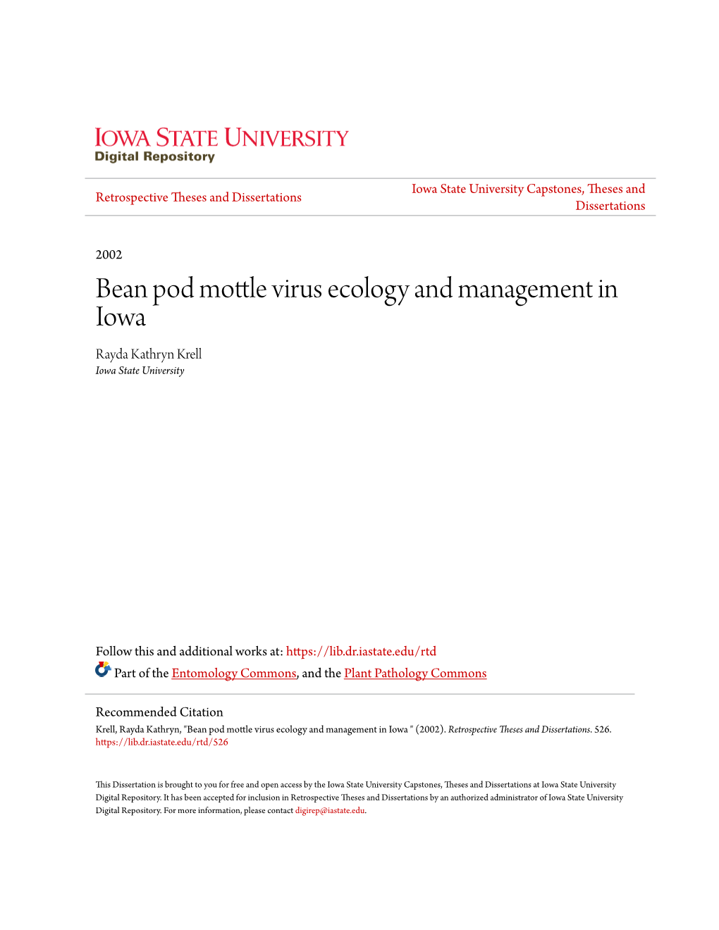 Bean Pod Mottle Virus Ecology and Management in Iowa Rayda Kathryn Krell Iowa State University