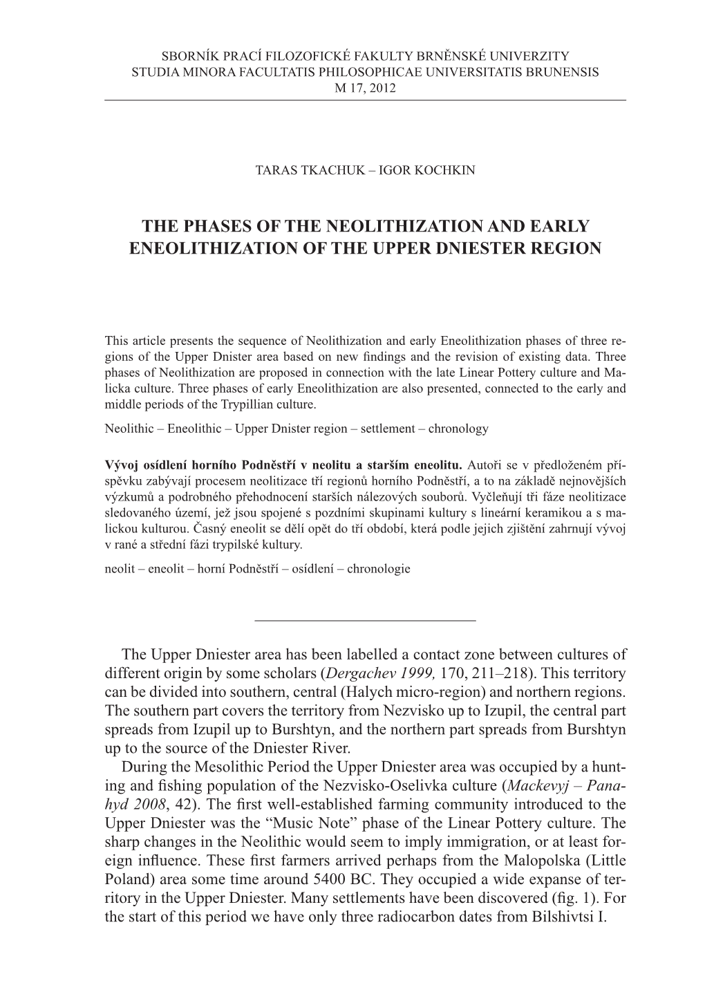 The Phases of the Neolithization and Early Eneolithization of the Upper Dniester Region