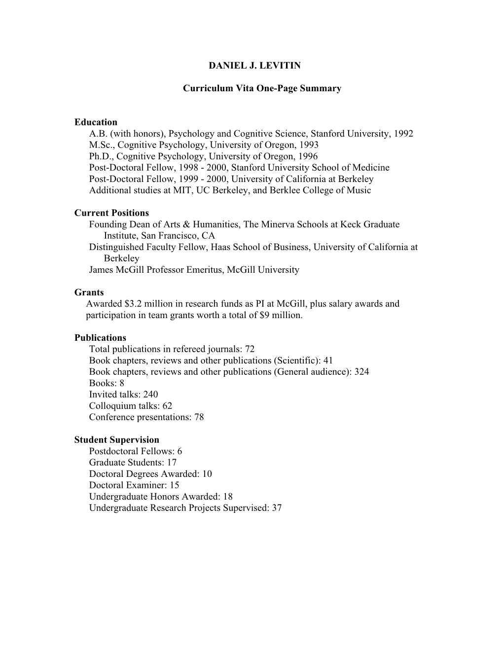 DANIEL J. LEVITIN Curriculum Vita One-Page Summary Education A.B. (With Honors), Psychology and Cognitive Science, Stanford Univ