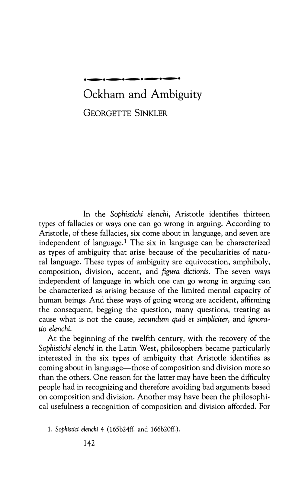 Ockham and Ambiguity GEORGETTE SINKLER