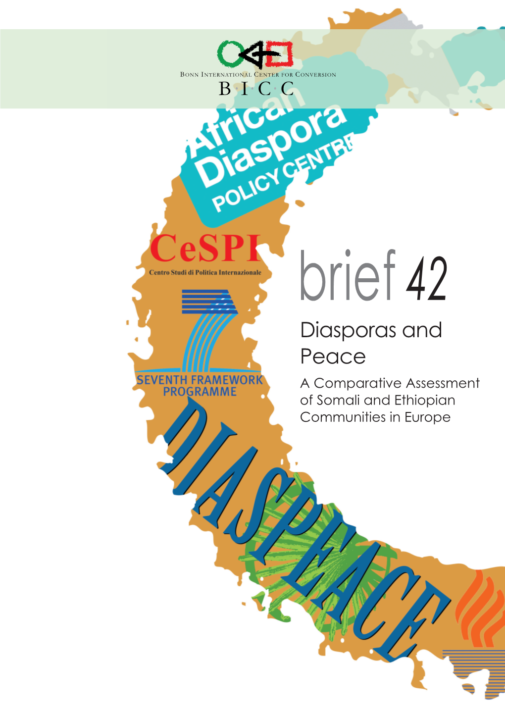 Diasporas and Peace a Comparative Assessment of Somali and Ethiopian Communities in Europe Contents