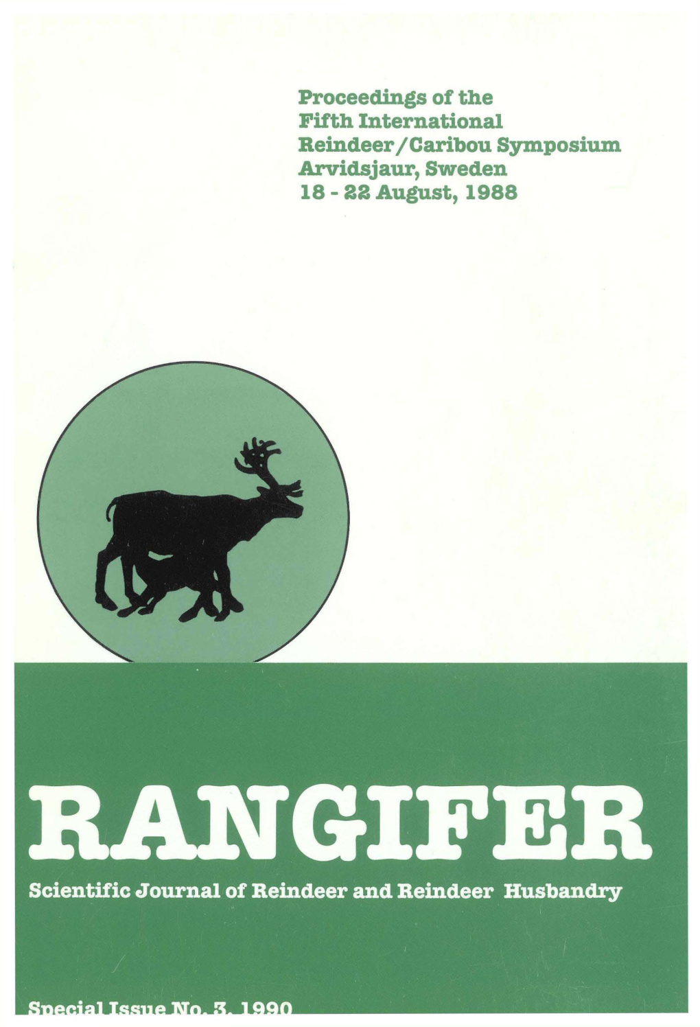 Proceedings of the Fifth International Reindeer/Caribou Symposium Arvidsjaur, Sweden 18-22 August, 1988