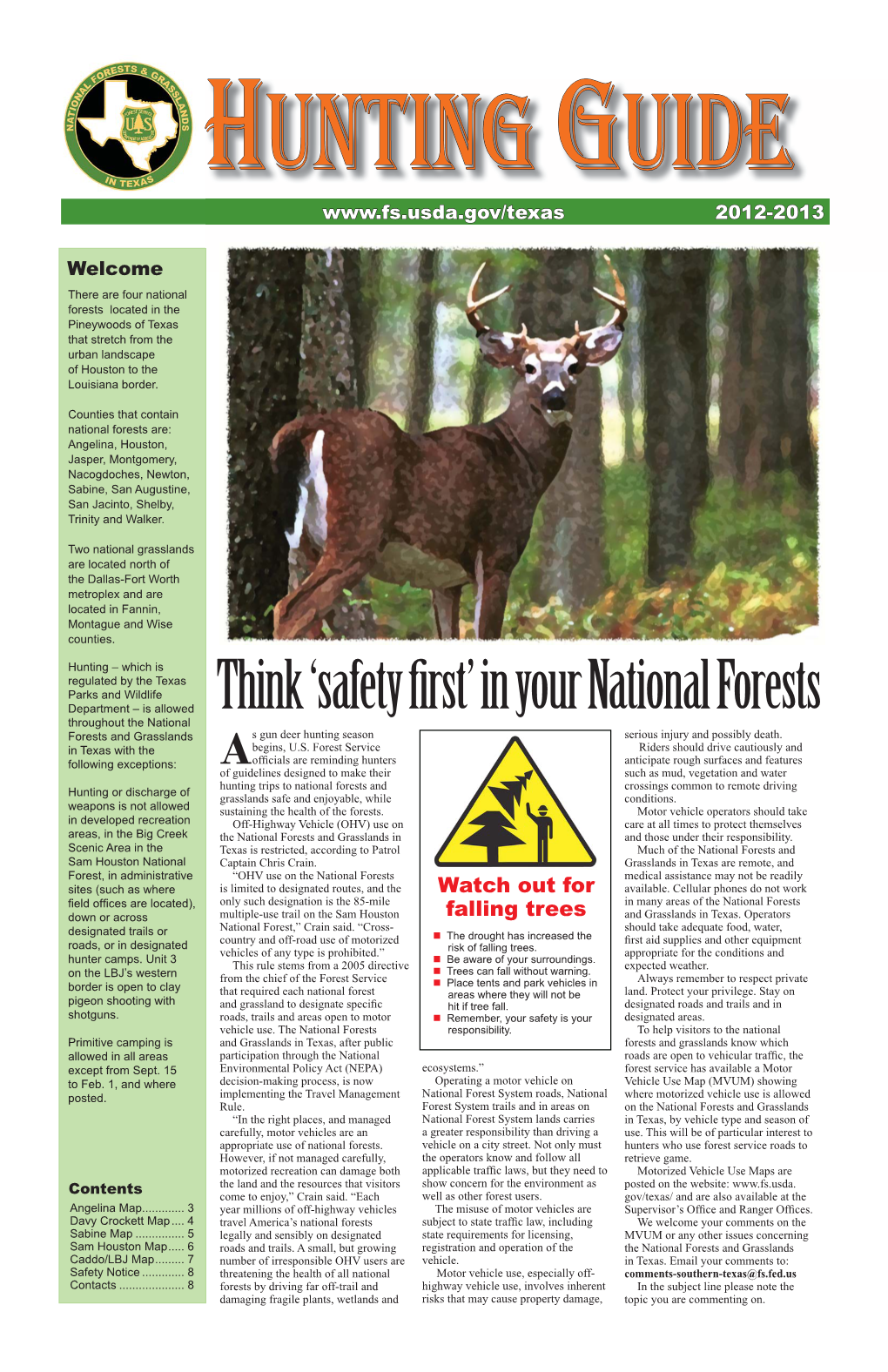 In Your National Forests Throughout the National Forests and Grasslands S Gun Deer Hunting Season Serious Injury and Possibly Death