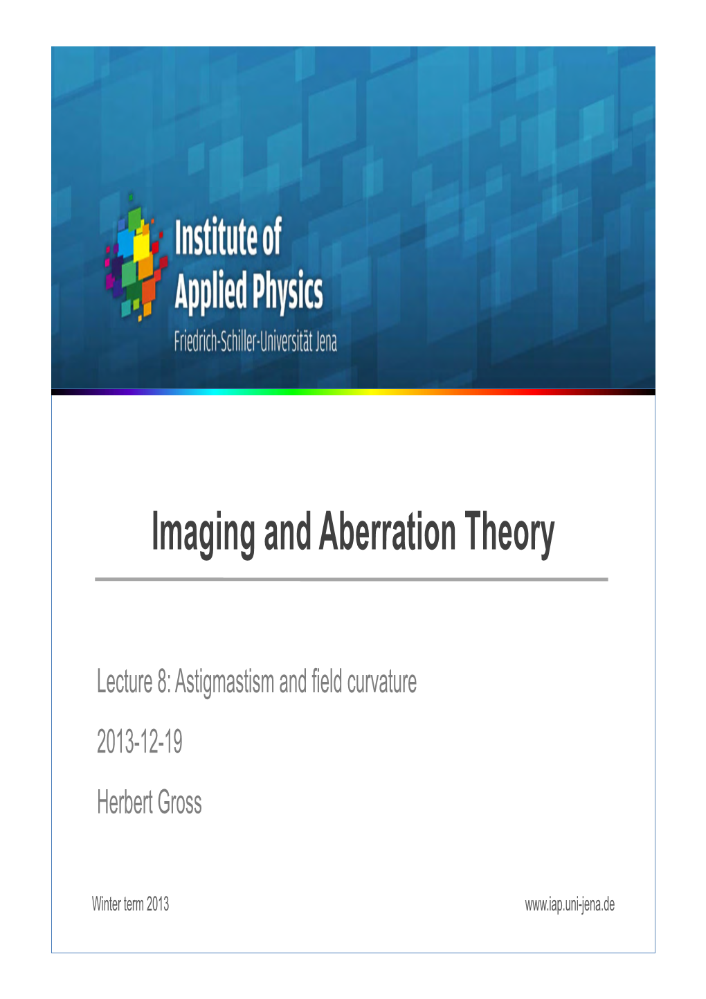 Imaging and Aberration Theory